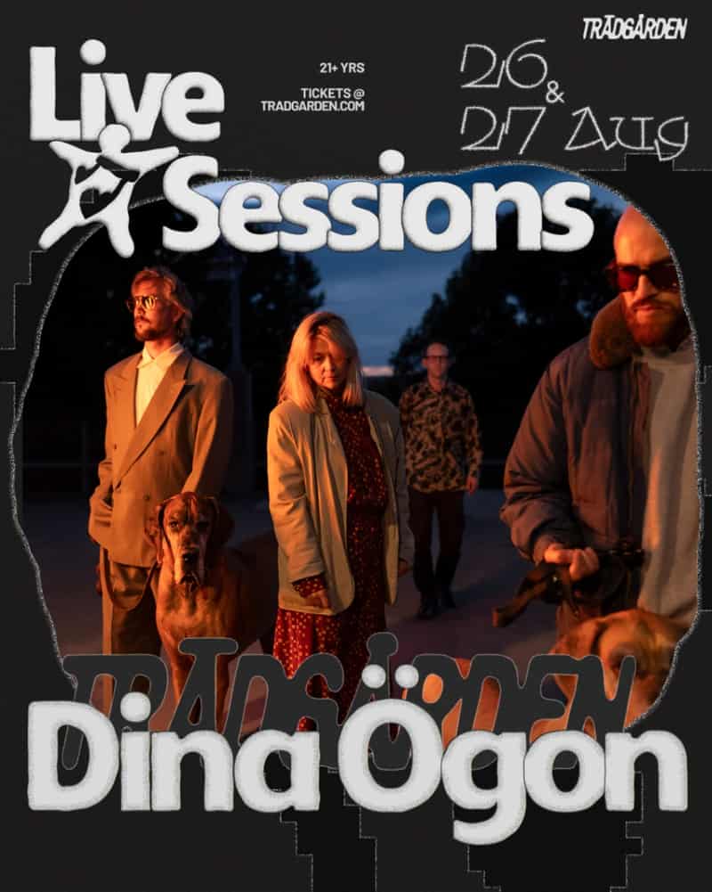Image of event LIVE SESSIONS: DINA ÖGON 27/8 by Trädgården venue in Stockholm