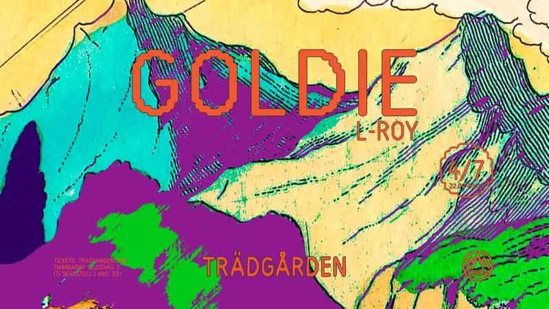 Image of event Goldie at Trädgården by Trädgården venue in Stockholm