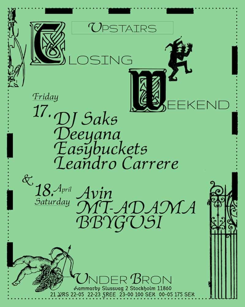 Image of event UPSTAIRS CLOSING WEEKEND by Under Bron venue in Stockholm