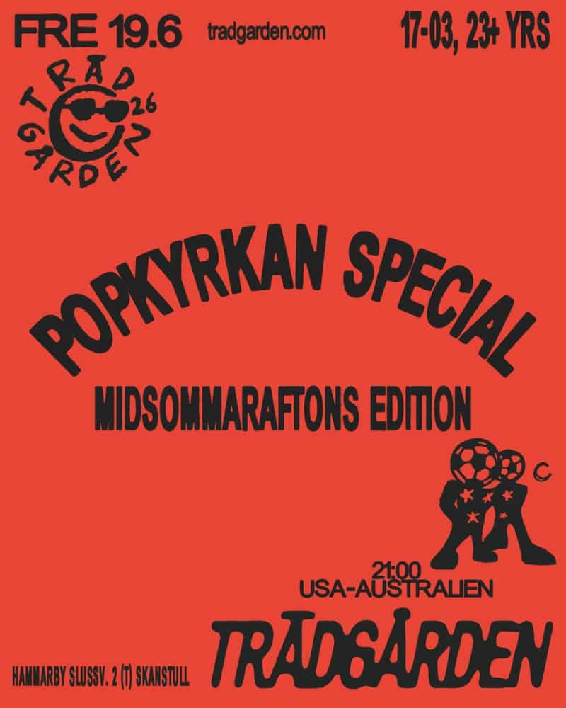 Image of event POPKYRKAN SPECIAL - MIDSOMMARAFTONS EDITION by Trädgården venue in Stockholm