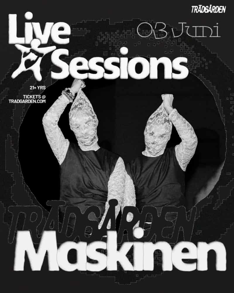Image of event LIVE SESSIONS: MASKINEN by Trädgården venue in Stockholm Image of event LIVE SESSIONS: MASKINEN by Trädgården venue in Stockholm