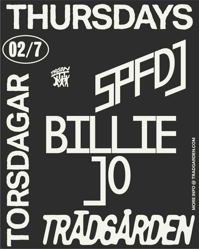 Image of event Thursdays: SPFDJ, Billie Jo by Trädgården venue in Stockholm Image of event Thursdays: SPFDJ, Billie Jo by Trädgården venue in Stockholm
