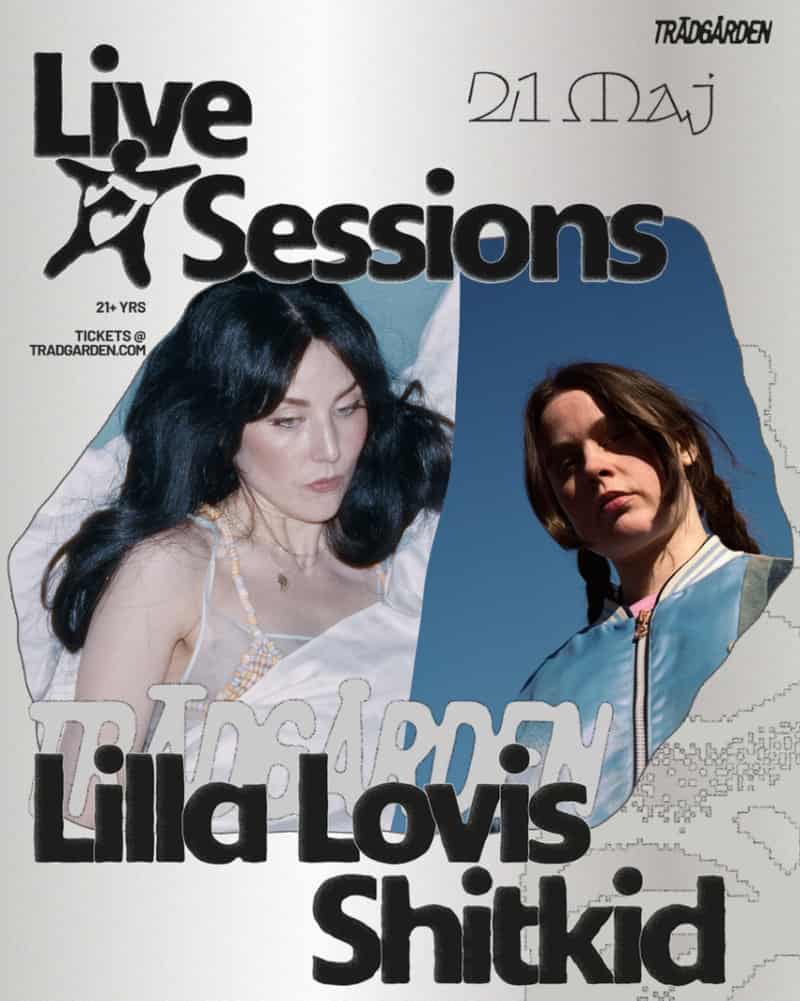 Image of event LIVE SESSIONS: LILLA LOVIS + SHITKID by Trädgården venue in Stockholm Image of event LIVE SESSIONS: LILLA LOVIS + SHITKID by Trädgården venue in Stockholm