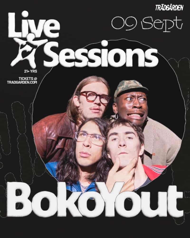 Image of event LIVE SESSIONS: BOKO YOUT by Trädgården venue in Stockholm Image of event LIVE SESSIONS: BOKO YOUT by Trädgården venue in Stockholm