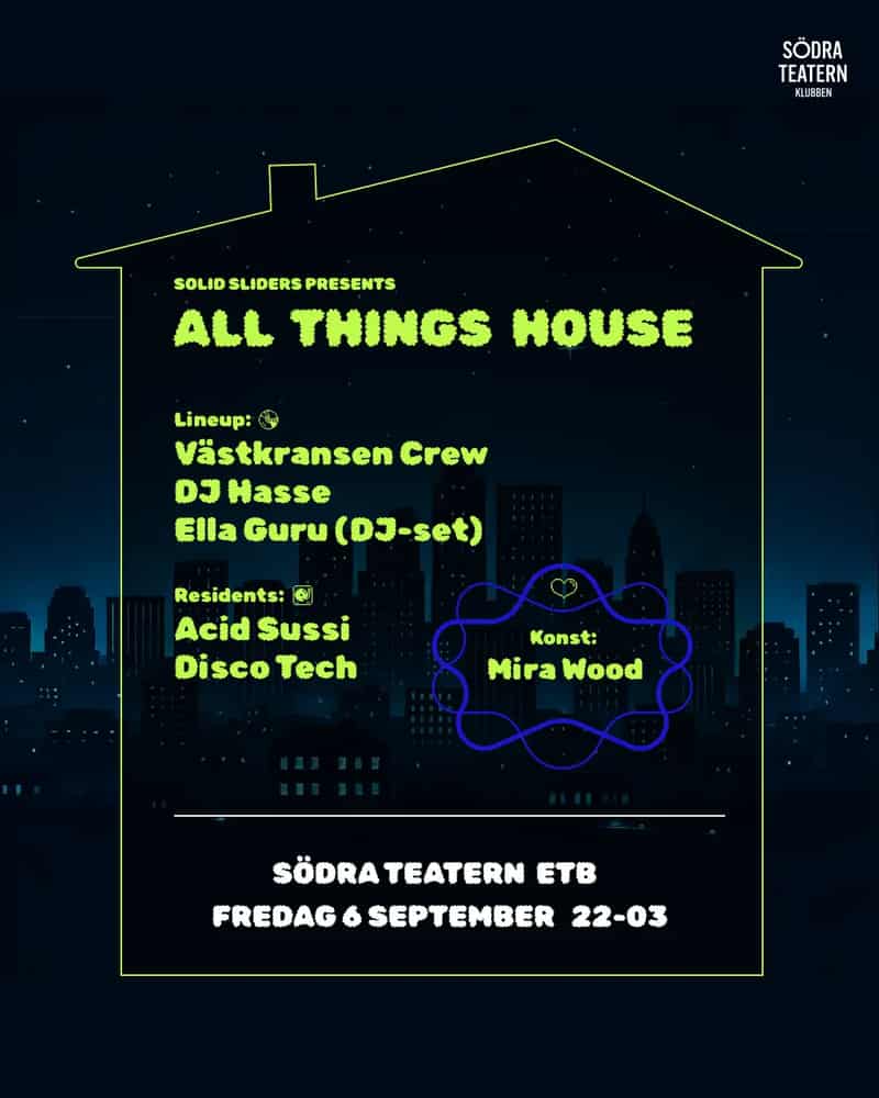 Image of event All Things House with Västkransen crew by Södra Teatern venue in Stockholm
