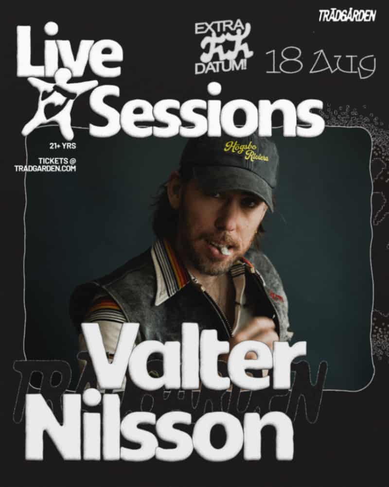 Image of event LIVE SESSIONS: VALTER NILSSON (extra insatt) by Trädgården venue in Stockholm Image of event LIVE SESSIONS: VALTER NILSSON (extra insatt) by Trädgården venue in Stockholm