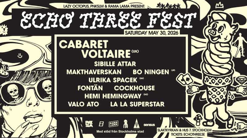 Image of event ECHO THREE FEST 2026 by SLAKTKYRKAN venue in Stockholm