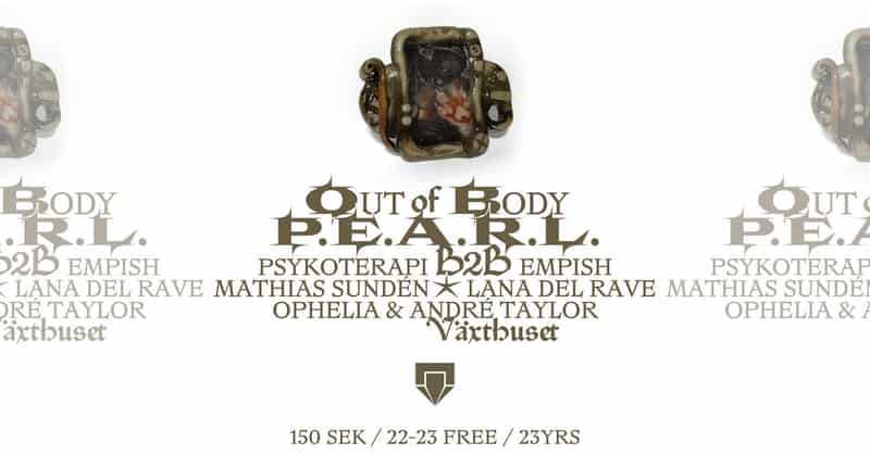 Image of event Out Of Body Presents P.E.A.R.L by Under Bron venue in Stockholm