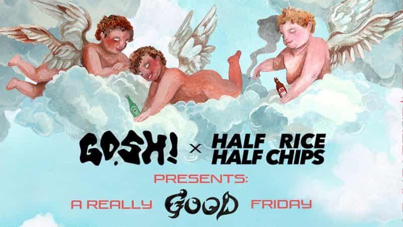 Image of event Gosh! x Half Rice Half Chips presents: A Really Good Friday by Guldfabriken studios venue in Stockholm