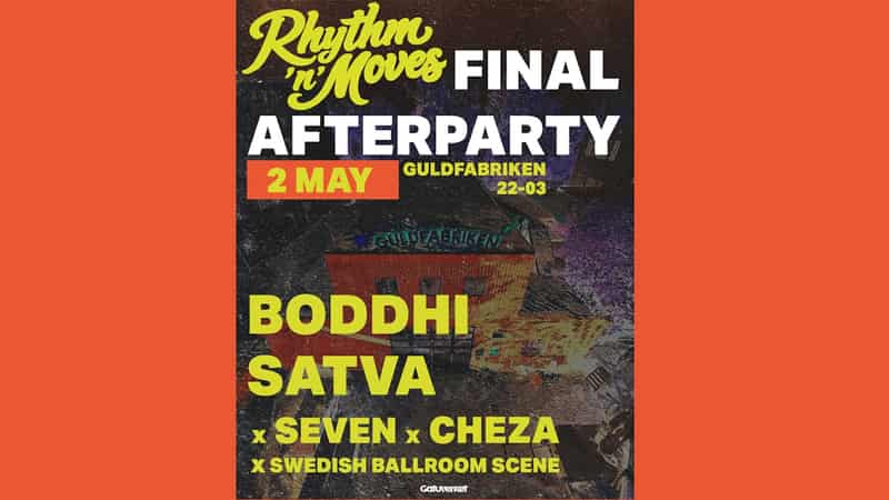 Image of event RHYTHM N MOVES - FINAL AFTERPARTY - BODDHI SATVA x SEVEN x CHEZA x SWEDISH BALLROOM SCENE by Guldfabriken venue in Stockholm Image of event RHYTHM N MOVES - FINAL AFTERPARTY - BODDHI SATVA x SEVEN x CHEZA x SWEDISH BALLROOM SCENE by Guldfabriken venue in Stockholm